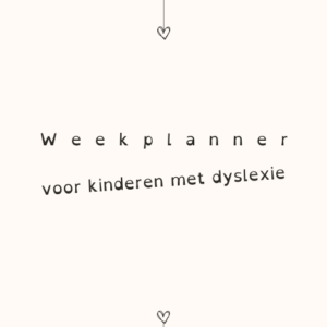 Weekplanner voor kinderen met dyslexie